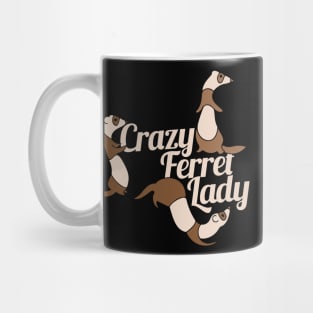 Crazy Ferret Lady Mug